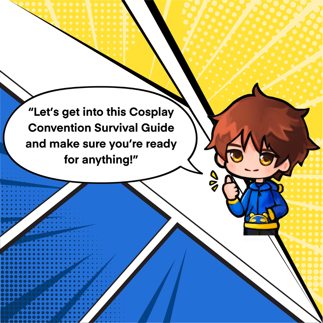 Dah: Let's get into this Cosplay Convention Survival Guide and make sure you're ready for anything!