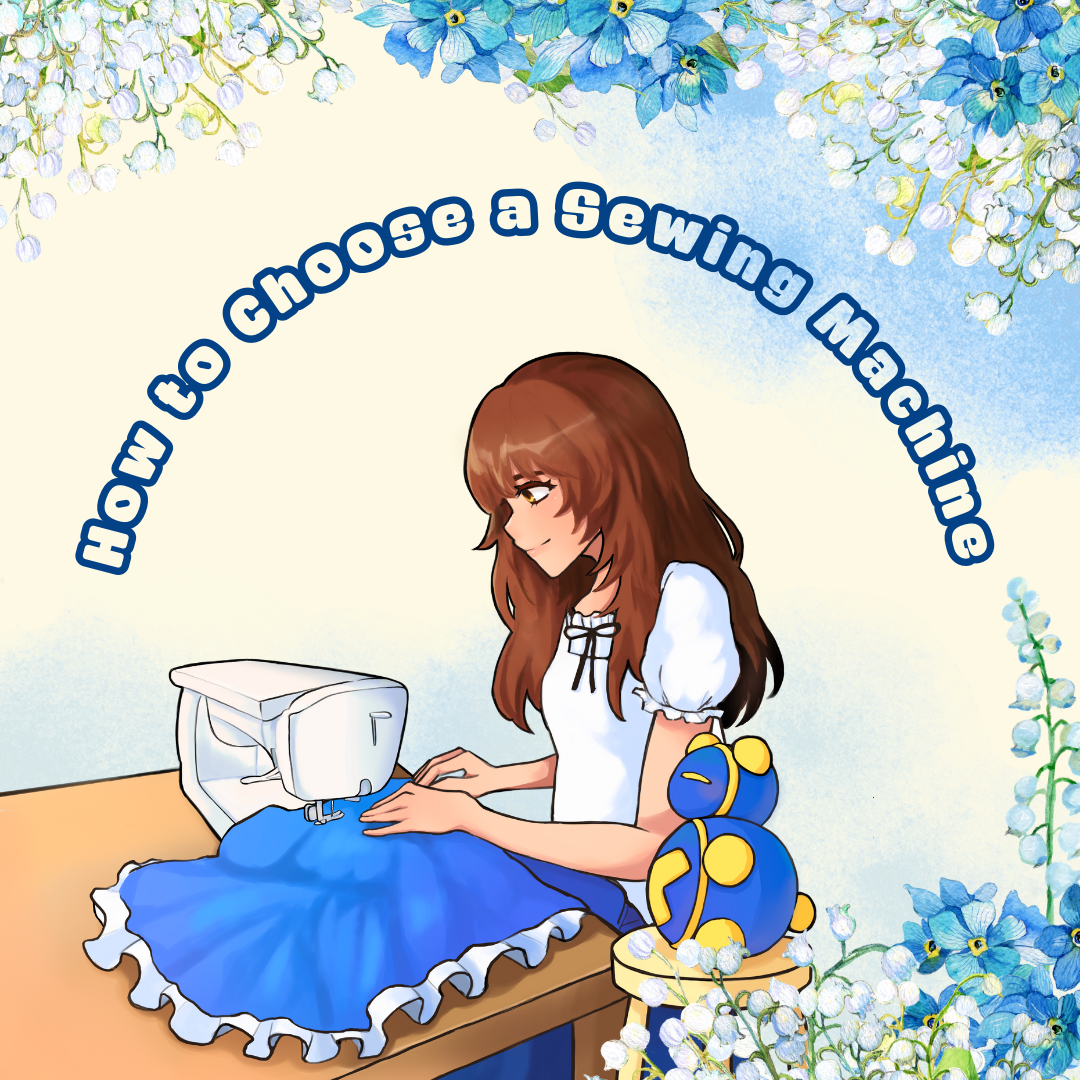 An anime-style illustration of a young woman sewing a blue ruffled skirt on a sewing machine, accompanied by a plush toy. The text "How to Choose a Sewing Machine" arches above her, surrounded by delicate blue and white flowers.