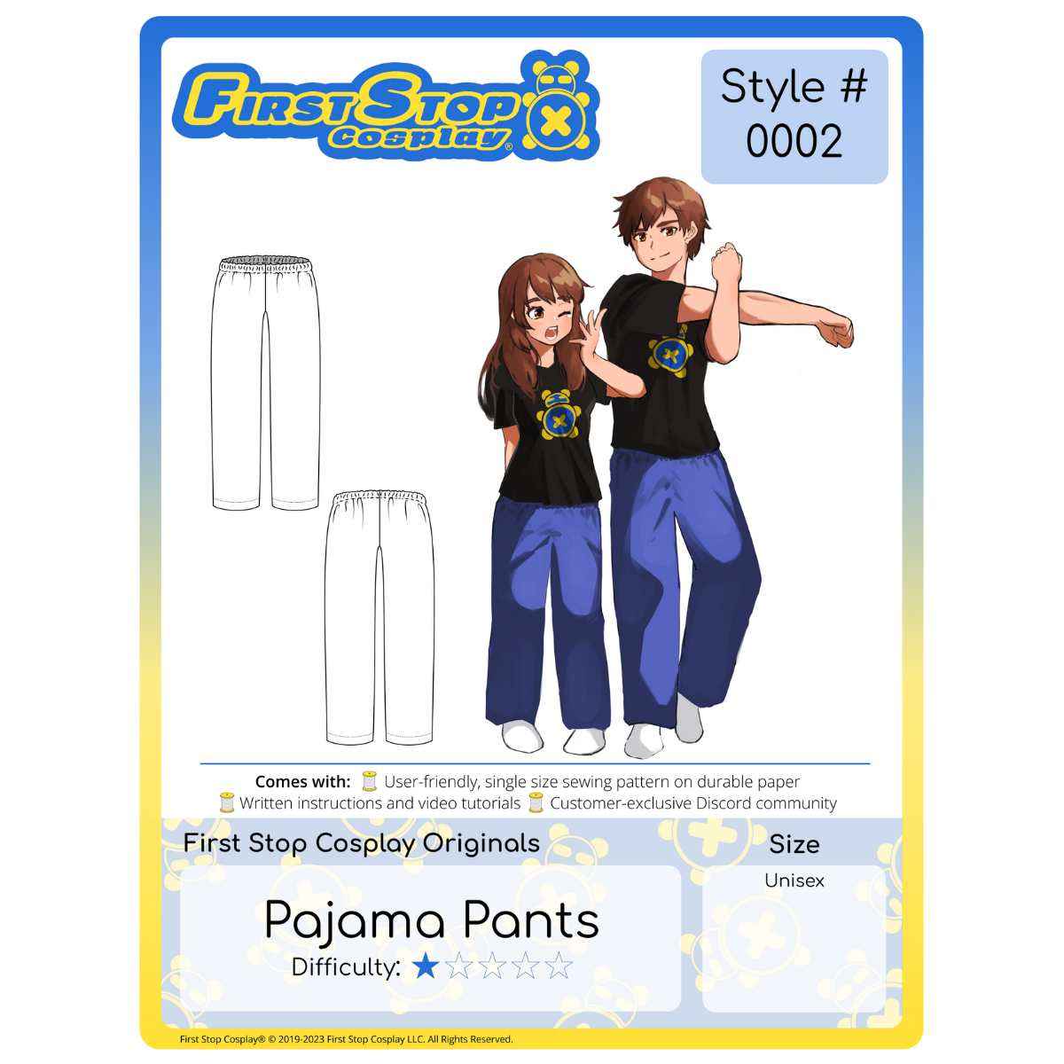 A graphic of the front packaging for Style #0002- Pajama Pants. The First Stop Cosplay logo is in the top left corner. Below the logo is line art of the completed pattern. To the right is an image of our female and male characters, Pan & Dah, wearing the completed Pajama Pants with a black Timmy graphic t-shirt. This pattern is 1 star in difficulty rating and follows our unisex size chart.